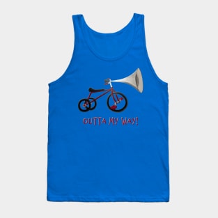 Outta My Way! Tank Top